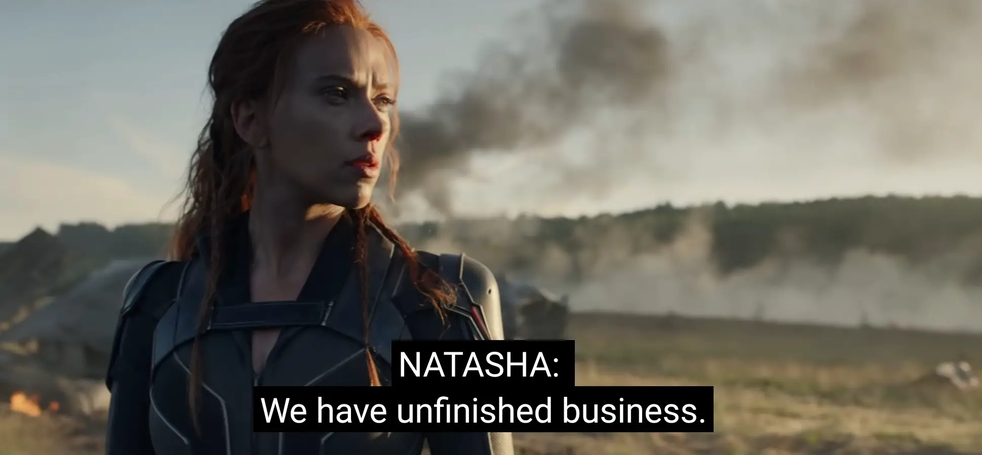We've unfinished Business Black Widow Quote
