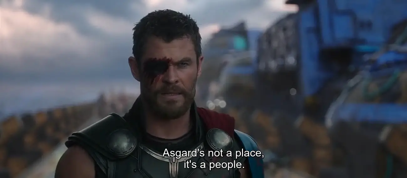 Asgard is not a place it's a people thor quote