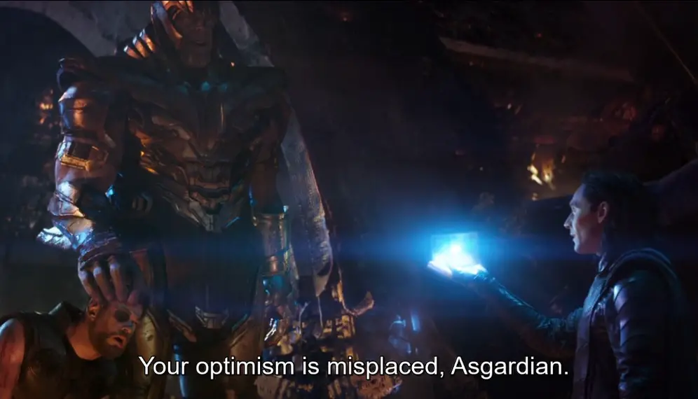 Your optimism is misplaced, Asgardian